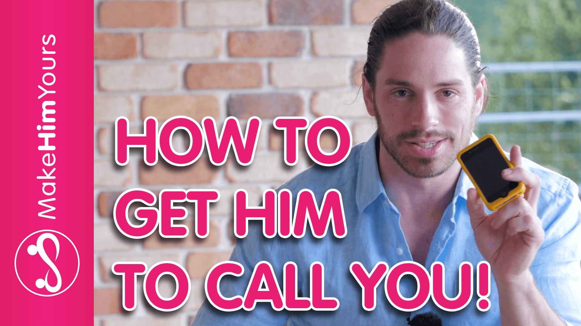 How To Get A Guy To Call You