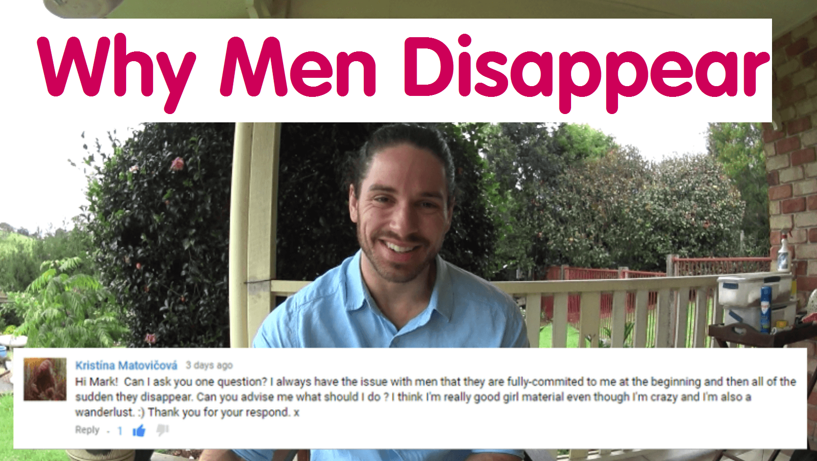Why Do Men Disappear? – Ask Mark #12