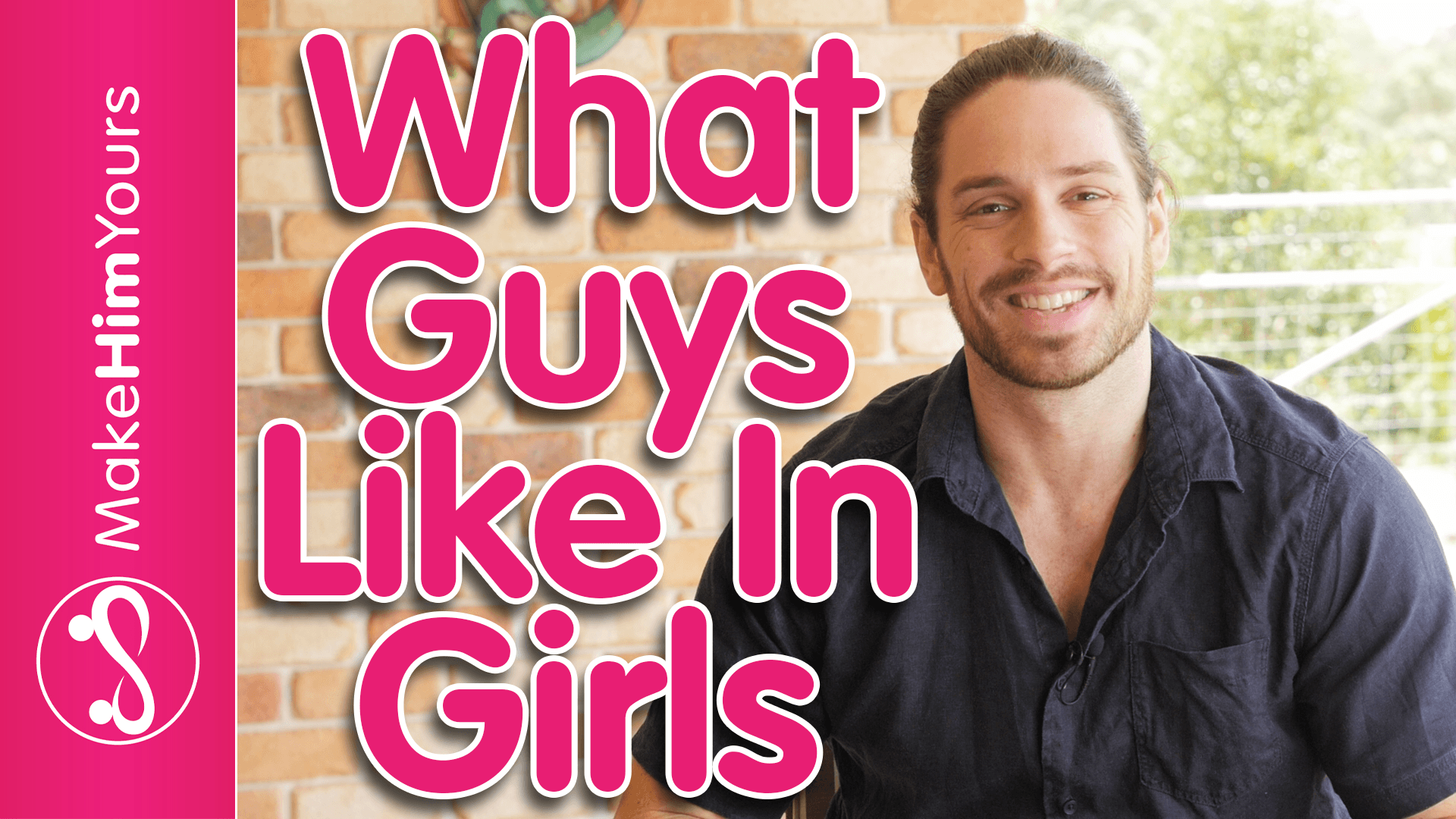 What Do Guys Like In A Girl (Guys Find These 3 Things IRRESISTBALE!)